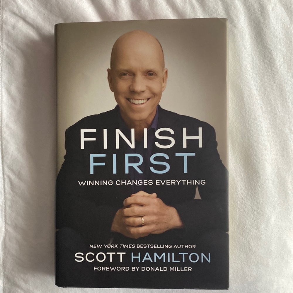 Signed CopyFinish First by Scott Hamilton.